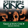 Skeleton Crew: Selections