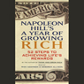 Napoleon Hill's A Year of Growing Rich: 52 Steps to Achieving Life's Rewards
