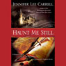 Haunt Me Still