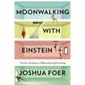 Moonwalking with Einstein