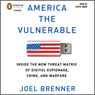 America the Vulnerable: New Technology and the Next Threat to National Security