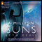 A Million Suns: Across the Universe, Book 2