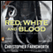 Red, White, and Blood: The President's Vampire, Book 3