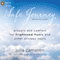 Safe Journey: Prayers and Comfort for Frightened Fliers and Other Anxious Souls