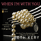 When I'm With You: Because You Are Mine, Part I
