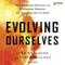 Evolving Ourselves