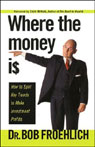 Where the Money Is: How to Spot Key Trends to Make Investment Profits