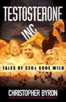 Testosterone Inc.: Tales of CEOs Gone Wild