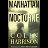 Manhattan Nocturne: A Novel