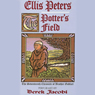 The Potter's Field: The Seventeenth Chronicle of Brother Cadfael
