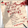 Who's Killing The Great Writers of America: A Satire