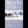 American West in Fiction, Volume 3