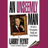 An Unseemly Man: My Life as Pornographer, Pundit, and Social Outcast