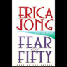 Fear of Fifty: A Mid-Life Memoir