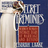 Secret Ceremonies: A Mormon Woman's Intimate Diary of Marriage and Beyond