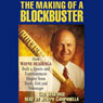 The Making of a Blockbuster