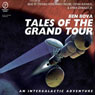 Tales of The Grand Tour