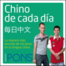 Chino de cada da [Everyday Chinese]: La manera ms sencilla de iniciarse en la lengua China