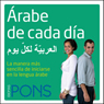 rabe de cada da [Everyday Arabic]: La manera ms sencilla de iniciarse en la lengua rabe