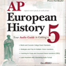 AP European History 2009: Your Audio Guide to Getting a 5