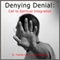 Denying Denial: Call to Spiritual Integration