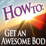 How To: Get an Awesome Bod: How To: Audiobooks