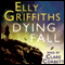 Dying Fall: A Ruth Galloway Investigation