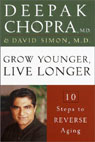 Grow Younger, Live Longer: 10 Steps to Reverse Aging