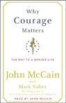 Why Courage Matters: The Way to a Braver Life