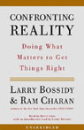 Confronting Reality: Doing What Matters to Get Things Right