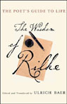 The Poet's Guide to Life: The Wisdom of Rilke