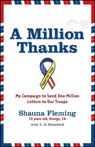 A Million Thanks: My Campaign to Send One Million Letters to Our Troops