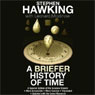 A Briefer History of Time