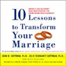 Ten Lessons to Transform Your Marriage