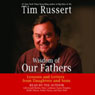 Wisdom of Our Fathers: Lessons and Letters from Daughters and Sons