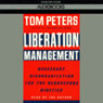 Liberation Management: Necessary Disorganization for the Nanosecond Nineties