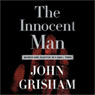 The Innocent Man: Murder and Injustice in a Small Town