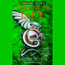 Throne of Jade: Temeraire, Book 2