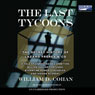 The Last Tycoons: The Secret History of Lazard Freres & Co.