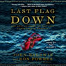 Last Flag Down: The Epic Journey of the Last Confederate Warship
