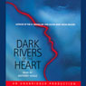 Dark Rivers of the Heart