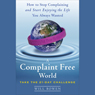 A Complaint Free World