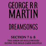 Dreamsongs, Sections 7 & 8: Siren Song of Hollywood & Doing the Wild Card Shuffle