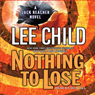 Nothing to Lose: A Jack Reacher Novel