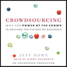 Crowdsourcing: The Coming Big Bang of Business and How It Will Change Your World