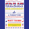 The Great Derangement: A Terrifying True Story of War, Politics, and Religion at the Twilight of the American Empire