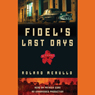 Fidel's Last Days