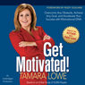 Get Motivated!: Overcome Any Obstacle, Achieve Any Goal and Accelerate Your Success with Motivational DNA