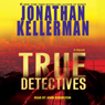 True Detectives: A Novel