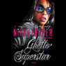 Ghetto Superstar: A Novel